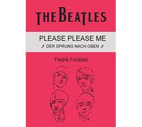 The Beatles - Please Please Me: Der Sprung nach oben