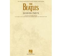 The Beatles Session Parts: Note-For-Note Transcriptions of the Brass, Woodwind, Strings and More