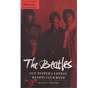 The Beatles: Sgt. Pepper's Lonely: Sgt. Pepper's Lonely Hearts Club Band (Cambridge Music Handbooks)