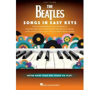 The Beatles - Songs in Easy Keys. Easy Piano: Songs in Easy Keys; Easy Piano Songbook With 24 Favorites