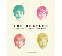 The Beatles: The Band That Changed The World