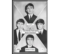 The Beatles - The House That Jack Built: (Untold)