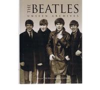 The Beatles. Unseen Archives