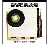 The Beatles White Album and the Launch of Apple (The Beatles Album)
