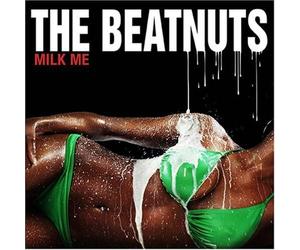 The Beatnuts - Milk Me