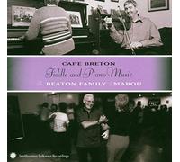 The Beaton Family of Mabou - Cape Breton Fiddle and Piano Music