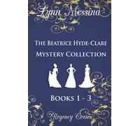 The Beatrice Hyde-Clare Mystery Collection, Books 1 - 3