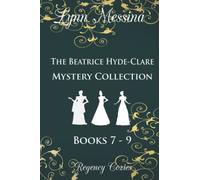 The Beatrice Hyde-Clare Mystery Collection, Books 7 - 9
