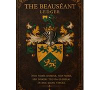 The Beauséant Ledger