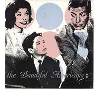 The Beautiful Americans - Beautiful Americans
