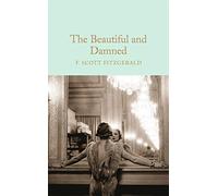 The Beautiful and Damned: Scott F. Fitzgerald: 57 (Macmillan Collector's Library, 57)