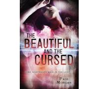 The Beautiful and the Cursed