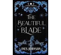 The Beautiful Blade: Une romance fantastique (Chroniques de Lunaterra)