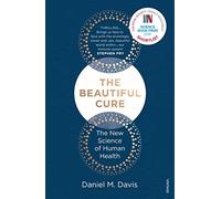 The Beautiful Cure: The New Science of Immune Health