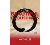The Beautiful Foolishness: Poems