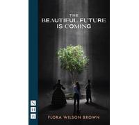 The Beautiful Future is Coming