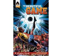 The Beautiful Game: Survival (Campfire Graphic Novels) (Campfire Originals Graphic Novels)