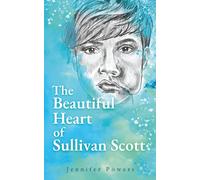 The Beautiful Heart of Sullivan Scott