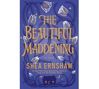 The Beautiful Maddening