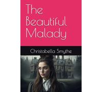 The Beautiful Malady