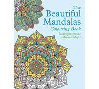 The Beautiful Mandalas Colouring Book (Arcturus Creative Colouring)
