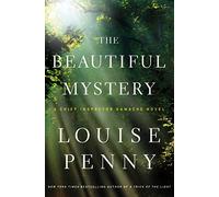 The Beautiful Mystery: A Chief Inspector Gamache Novel (Chief Inspector Gamache, 8)