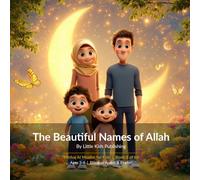The Beautiful Names of Allah (Minhaj Al Muslim for Kids)
