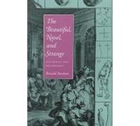 The Beautiful, Novel, and Strange: Aesthetics and Heterodoxy