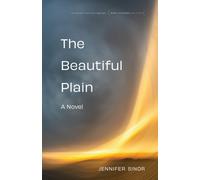 The Beautiful Plain : A Novel