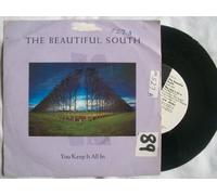The Beautiful South - BEAUTIFUL SOUTH You Keep It All In UK 7" 45