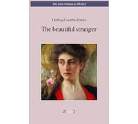 The beautiful stranger (The lost romances library)