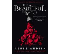 The Beautiful (The Beautiful Quartet), Ahdieh 9780593462669 Free Shipping.