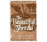 The Beautiful thread: 8 (The Hawk and the Dove Series)