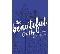 The Beautiful Truth