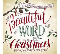 The Beautiful Word for Christmas: Illustrated NIV Verses and Devotions (A 31-Day Devotional)