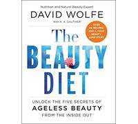 The Beauty Diet: Unlock the Five Secrets of Ageless Beauty from the Inside Out