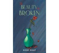 The Beauty in Broken