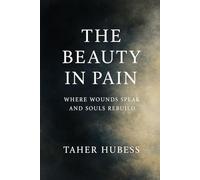 THE BEAUTY IN PAIN: WHERE SHADOWS SPEAK AND SOULS REBUILD