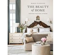 The Beauty of Home: Redefining Traditional Interiors