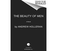 The Beauty of Men: A Heartfelt Exploration of Loneliness, Aging, and Unfulfilled Dreams Amid the Aids Crisis in 1990s Florida