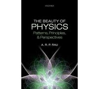 The Beauty of Physics: Patterns, Principles, and Perspectives