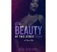 The Beauty Of This Street Love: A Texas Tale