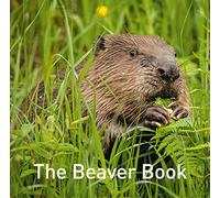 The Beaver Book (Nature Book Series)