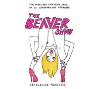 The Beaver Show