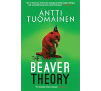 The Beaver Theory: The triumphant finale to the bestselling Rabbit Factor Trilogy - 'The comic thriller of the year' (Sunday Times) (Rabbit Factor Trilogy 3)