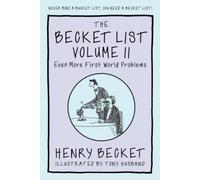 The Becket List Volume II: Even More First World Problems