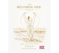The Becoming HER Journal