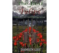 The Bed of Tulips and Other Tales of Terror