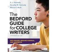 The Bedford Guide for College Writers With Reader, Research Manual, and Handbook