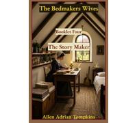 The Bedmakers Wives: The Story Maker: 4